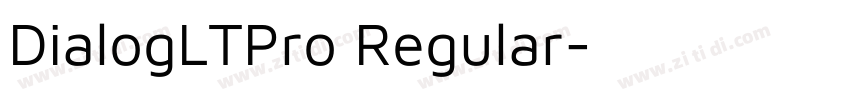 DialogLTPro Regular字体转换 DialogLTPro Regular字体转换